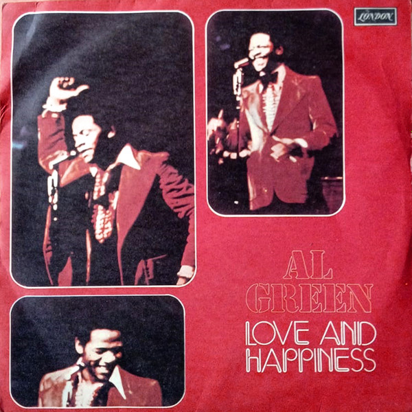 Al Green - Love And Happiness | London Records (HL 10419) - main