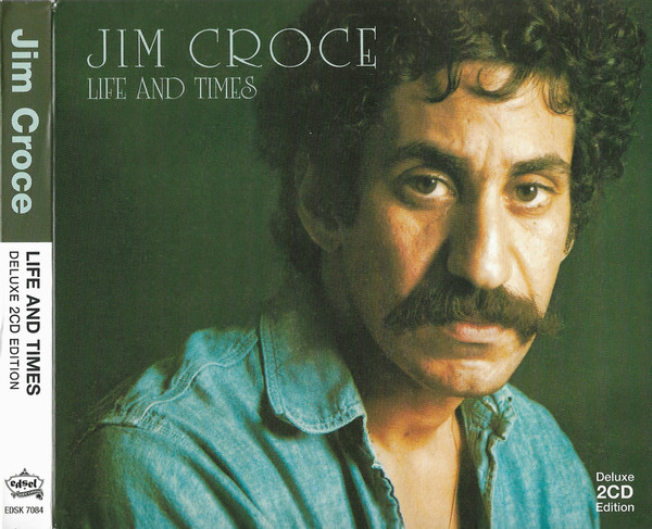 Jim Croce - Life And Times | Edsel Records (EDSK 7084)