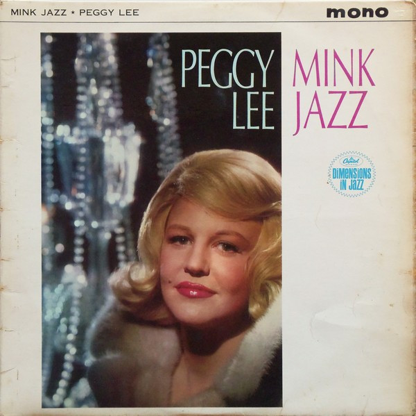 Peggy Lee - Mink Jazz | Capitol Records (T 1850) - main Peggy Lee - Mink Jazz | Capitol Records (T 1850) - main