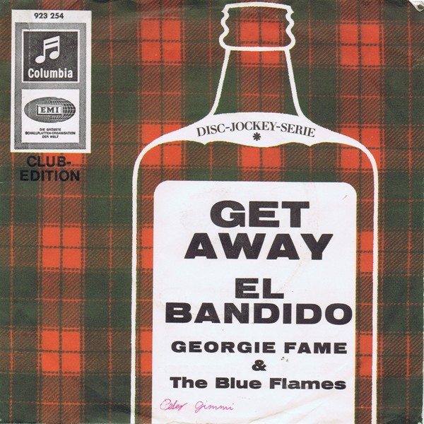 Georgie Fame & The Blue Flames - Get Away | Columbia (923 254)