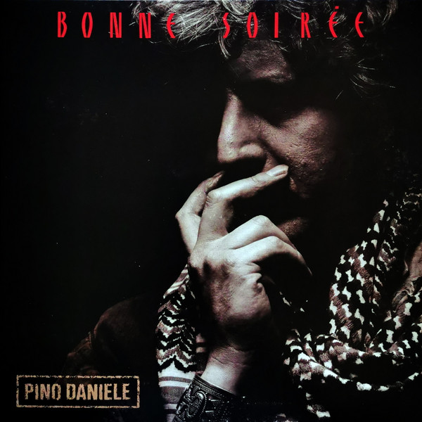 Pino Daniele - Bonne Soirée | Bagaria (none) - main