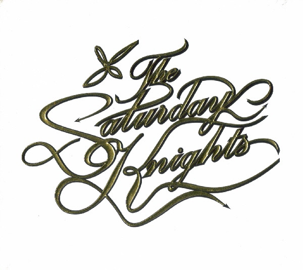 The Saturday Knights - The Saturday Knights | Light In The Attic (LITA 024)