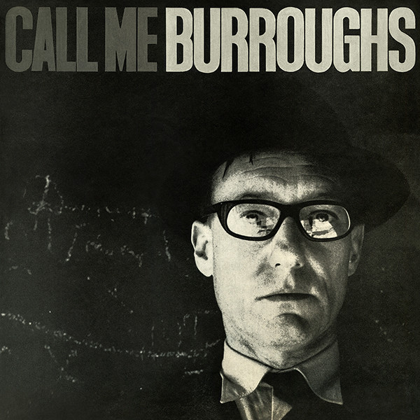 William S. Burroughs - Call Me Burroughs | Superior Viaduct (SV094) - 2 William S. Burroughs - Call Me Burroughs | Superior Viaduct (SV094) - 2