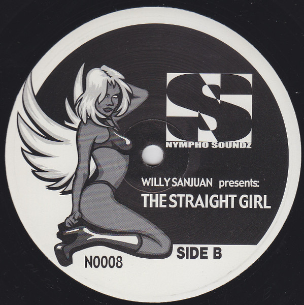Willy Sanjuan Presents The Straight Girl - Straight Girls Don't Lick Pussy | Nympho Soundz (N0008) - 2