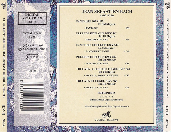 Johann Sebastian Bach - Oeuvres Pour Orgue - Fantaisies, Preludes, Toccatas et Fugues | Classica Licorne (734 483) - 3