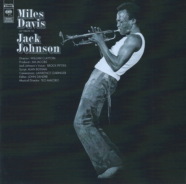 Miles Davis - A Tribute To Jack Johnson | Columbia (COL 519264 2)