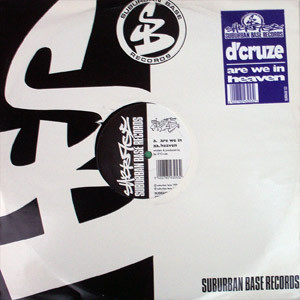 D'Cruze - Are We In / Heaven | Suburban Base Records (SUBBASE 53)