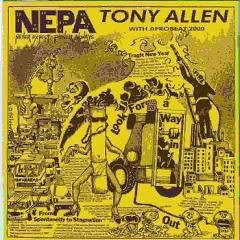 Tony Allen & Afrobeat 2000 - N.E.P.A. (Never Expect Power Always) | Blue Moon Productions (BM 105)