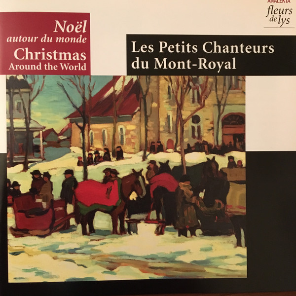 Les Petits Chanteurs Du Mont-Royal - Noël Autour Du Monde / Christmas Around The World | Analekta (FLX 2 3088) - main
