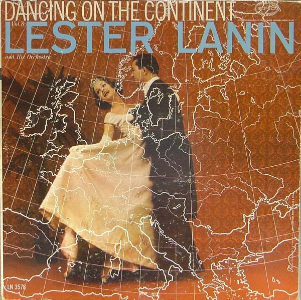 Lester Lanin And His Orchestra - Dancing On The Continent | Epic (LN 3578) - main Lester Lanin And His Orchestra - Dancing On The Continent | Epic (LN 3578) - main