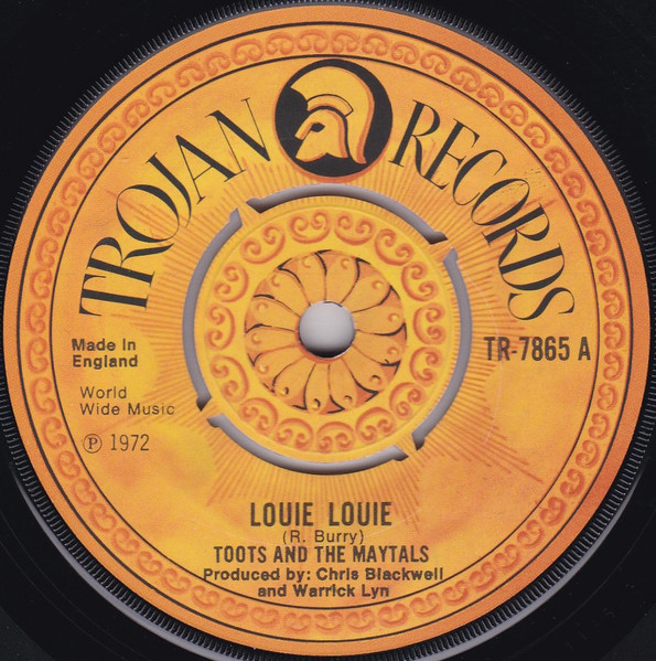 Toots & The Maytals - Louie Louie / Pressure Drop '72 | Trojan Records (TR-7865) - main