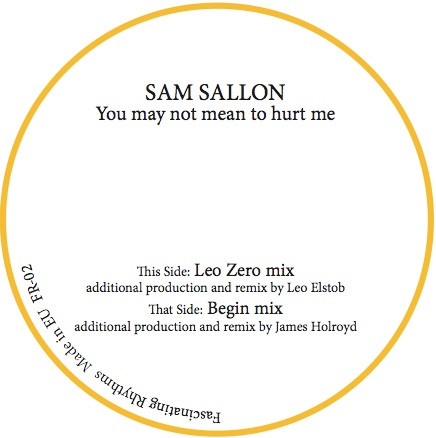 Sam Sallon - You May Not Mean To Hurt Me | Fascinating Rhythms (FR-02) - 3 Sam Sallon - You May Not Mean To Hurt Me | Fascinating Rhythms (FR-02) - 3