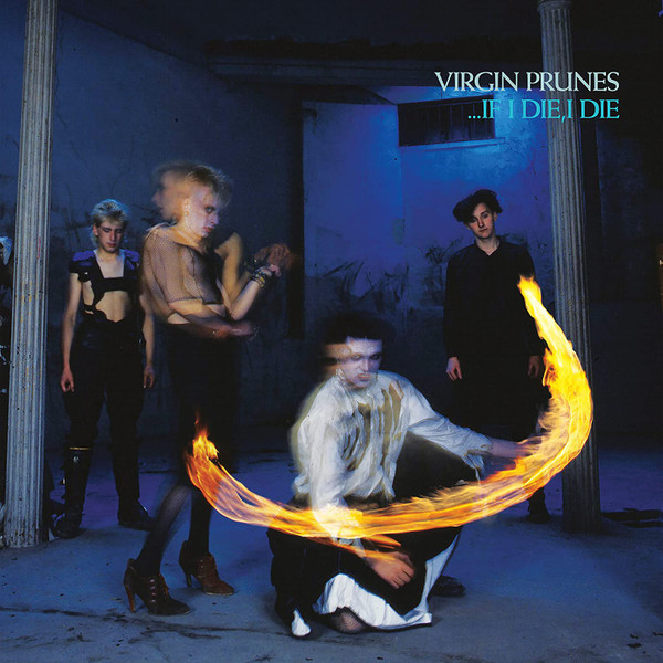 Virgin Prunes - …If I Die, I Die | BMG (VP001CLP) - main