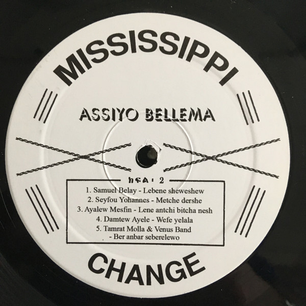 Various - Assiyo Bellema: Golden Years Of Modern Ethiopian Music | Mississippi/Change Records (MRP-029) - 4 Various - Assiyo Bellema: Golden Years Of Modern Ethiopian Music | Mississippi/Change Records (MRP-029) - 4
