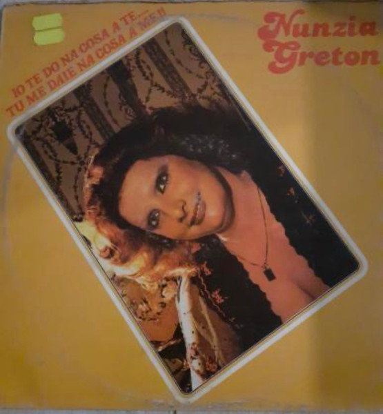 Nunzia Greton - Io Te Do Na Cosa A Te... Tu Me Daie Na Cosa A Me!! | Vis Radio (LP IM 735) - main Nunzia Greton - Io Te Do Na Cosa A Te... Tu Me Daie Na Cosa A Me!! | Vis Radio (LP IM 735) - main
