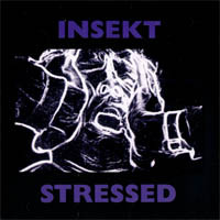 Insekt - Stressed | KK Records (KK 059) - main Insekt - Stressed | KK Records (KK 059) - main