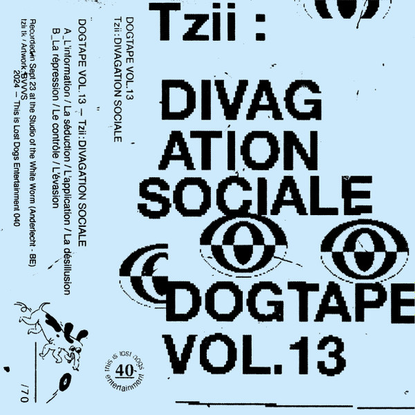 TZii - Dogtape Vol.13 : Divagation Sociale | Lost Dogs Entertainment (LDE040)