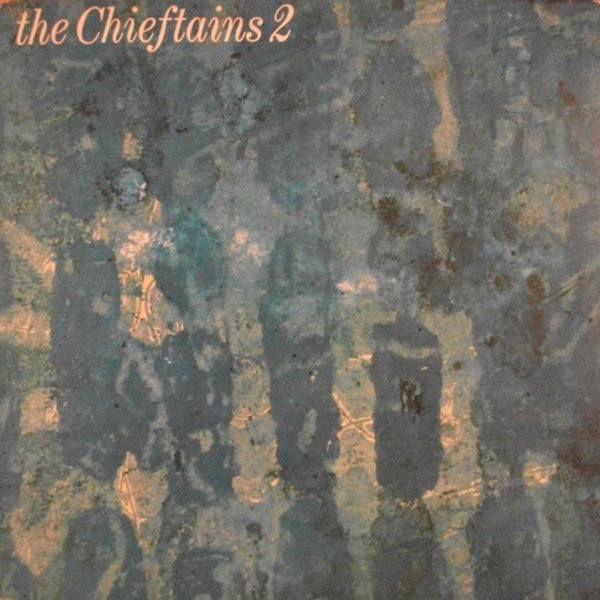 The Chieftains - The Chieftains 2 | CBS (82988) - main The Chieftains - The Chieftains 2 | CBS (82988) - main