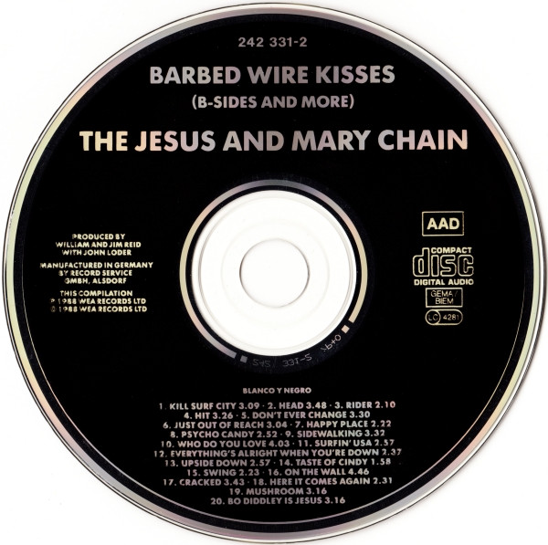 The Jesus And Mary Chain - Barbed Wire Kisses (B-Sides And More) [CD - 1st EU Ed. 1988 - Blanco Y Negro 242331-2 - Mint]  Noise Pop | Blanco Y Negro (242331-2) - 4
