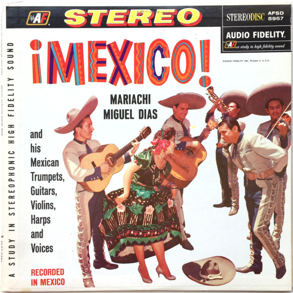 Mariachi Miguel Diaz - ¡Mexico! | Audio Fidelity (AFSD 5957) - main Mariachi Miguel Diaz - ¡Mexico! | Audio Fidelity (AFSD 5957) - main
