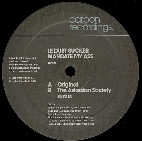 Le Dust Sucker - Mandate My Ass | Carbon Recordings (CB015) - main Le Dust Sucker - Mandate My Ass | Carbon Recordings (CB015) - main