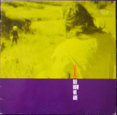 X - See How We Are | Elektra (960 492-1)