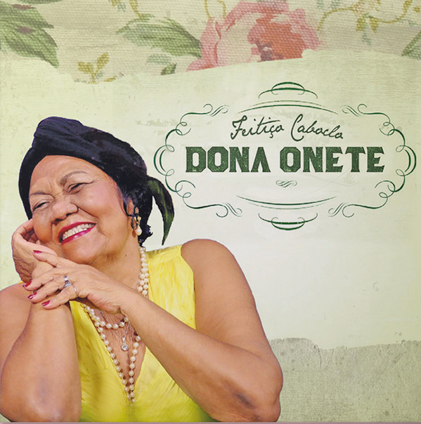 Dona Onete - Feitiço Caboclo | Mais Um Discos (MAIS027LP)