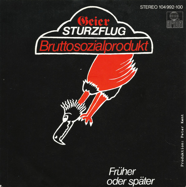 Geier Sturzflug - Bruttosozialprodukt | Ariola (104 992)