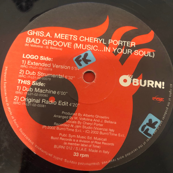 Ghis. A. Meets Cheryl Porter - Bad Groove (Music... In Your Soul) | Burn! Records (BURN! 012) - 2