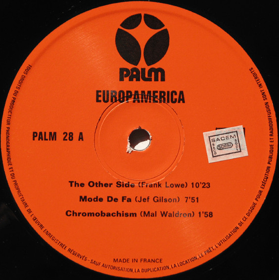 Butch Morris / Jean-Louis Chautemps / François Jeanneau / André Jaume / Philippe Maté / Alain Hatot / Marc Richard / Jean-Charles Capon / Jef Gilson / Pierre-Yves Sorin / George Brown - Europamerica | Palm (PALM 28) - 4