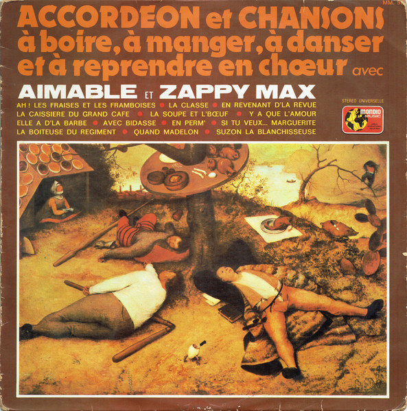 Aimable Et Zappy Max - Accordeon Et Chansons À Boire, À Manger, À Danser Et À Reprendre En Chœur | Mondio Music (MM. 91)