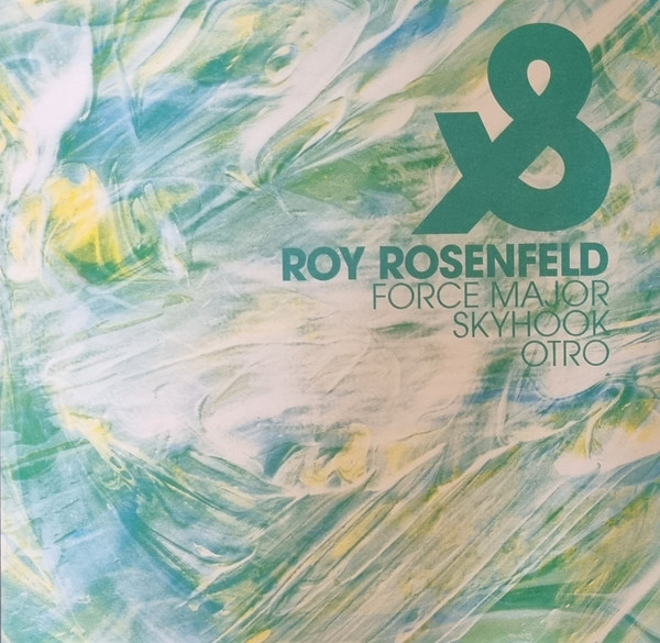 Roy Rosenfeld - Force Major | Lost & Found (086)