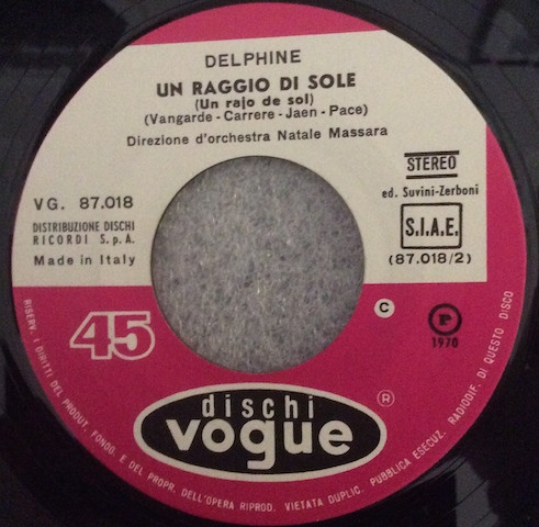 Delphine Desyeux - Un Raggio Di Sole (Un Rajo De Sol) / Buone Vacanze Bye Bye | Disques Vogue (vg 87.018) - 3 Delphine Desyeux - Un Raggio Di Sole (Un Rajo De Sol) / Buone Vacanze Bye Bye | Disques Vogue (vg 87.018) - 3