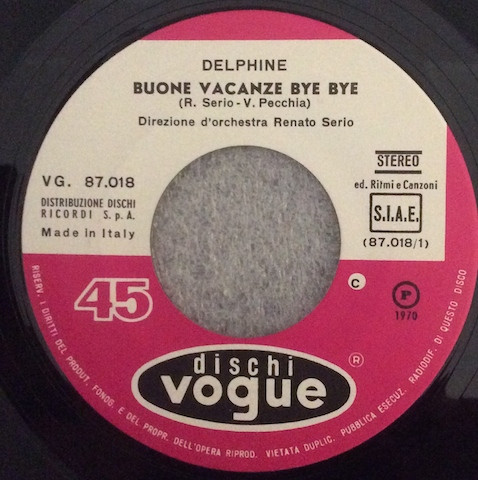 Delphine Desyeux - Un Raggio Di Sole (Un Rajo De Sol) / Buone Vacanze Bye Bye | Disques Vogue (vg 87.018) - 4 Delphine Desyeux - Un Raggio Di Sole (Un Rajo De Sol) / Buone Vacanze Bye Bye | Disques Vogue (vg 87.018) - 4