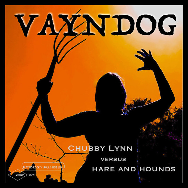 Vayndog - Chubby Lynn Versus Hare And Hounds | Not On Label (2021LP VAYN) - main