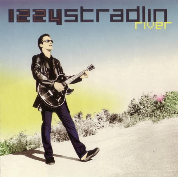Izzy Stradlin - River | Sanctuary (SANCD076)