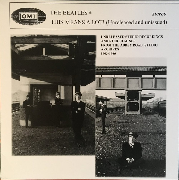 The Beatles - This Means A Lot! (Unreleased And Unissued) | Omi (2020) - main The Beatles - This Means A Lot! (Unreleased And Unissued) | Omi (2020) - main