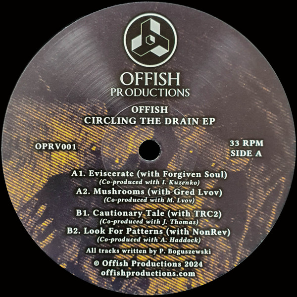 Offish - Circling The Drain EP | Offish Productions (OPRV001)
