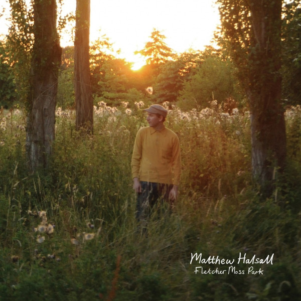 Matthew Halsall - Fletcher Moss Park | Gondwana Records (GONDLP 007)