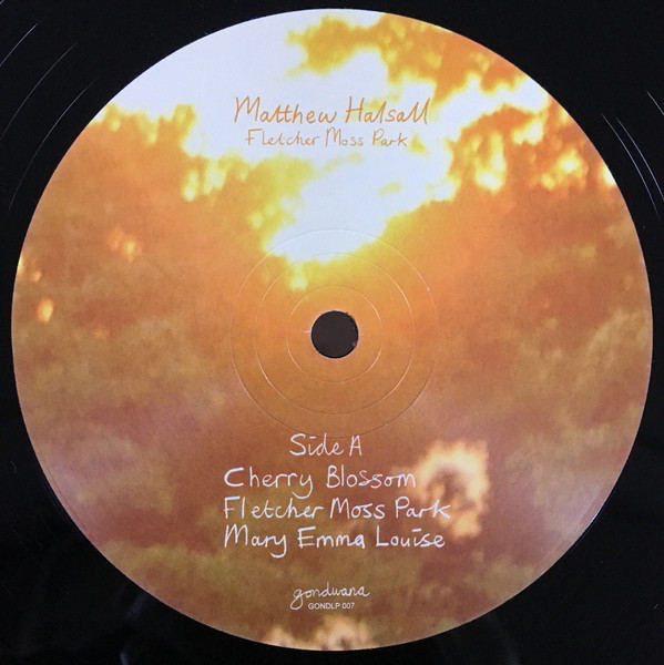 Matthew Halsall - Fletcher Moss Park | Gondwana Records (GONDLP 007) - 3