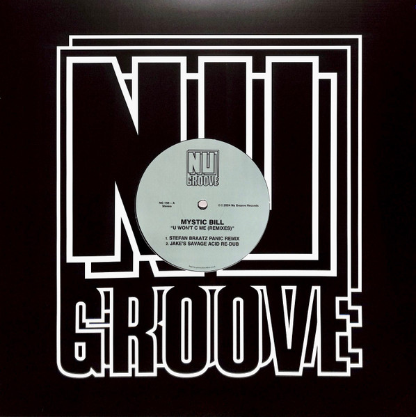 Mystic Bill - U Won't C Me (Remixes) | Nu Groove Records (NG158) - main