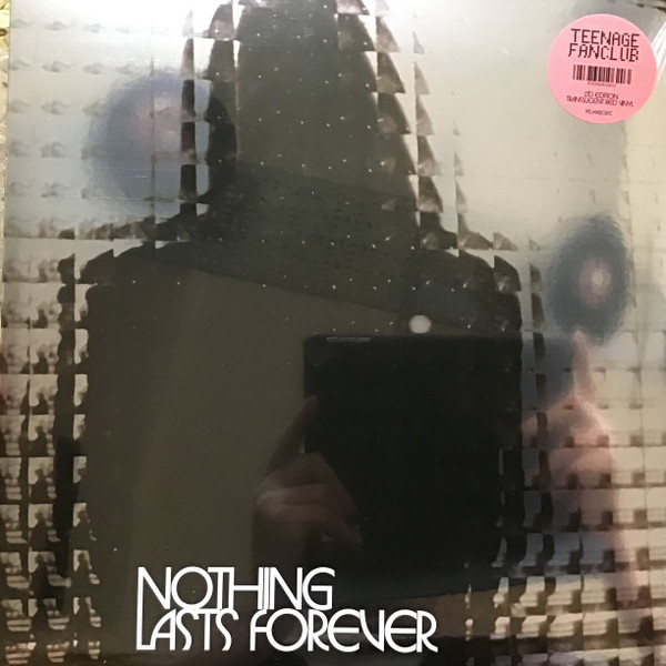 Teenage Fanclub - Nothing Lasts Forever | Pema (PEMA20LPC)