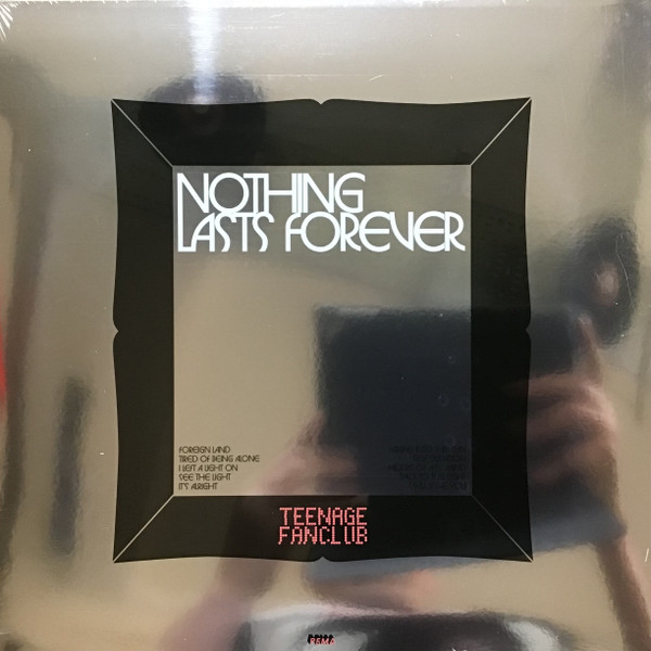 Teenage Fanclub - Nothing Lasts Forever | Pema (PEMA20LPC) - 2