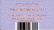 How To Dress Well - What Is This Heart? | Weird World (WEIRD037LP) - 3