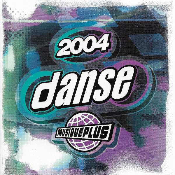 Various - 2004 DansePlus | Universal Music Canada (0249810468)