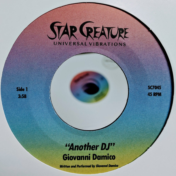 Giovanni Damico - Another DJ b/w Last Chance | Star Creature (SC7045)