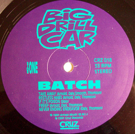 Big Drill Car - Batch | Cruz Records (CRZ 018) - 3 Big Drill Car - Batch | Cruz Records (CRZ 018) - 3