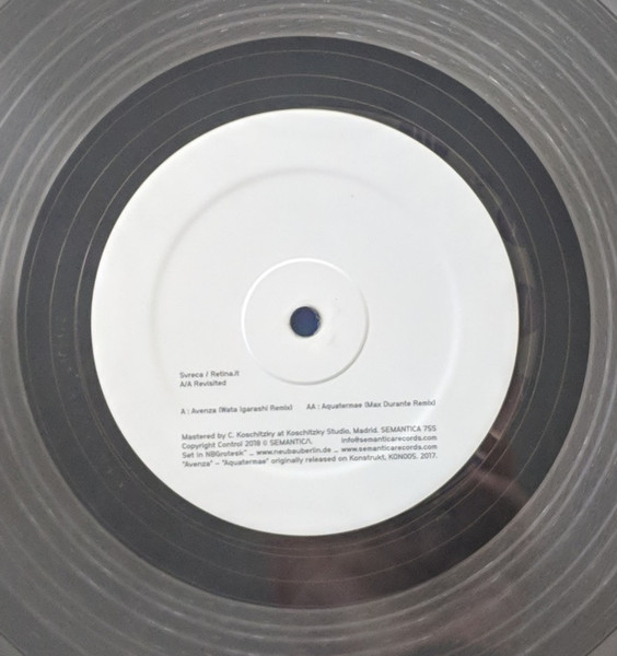 Svreca / Retina.it - A/A Revisited | Semantica Records (SEMANTICA 75S)