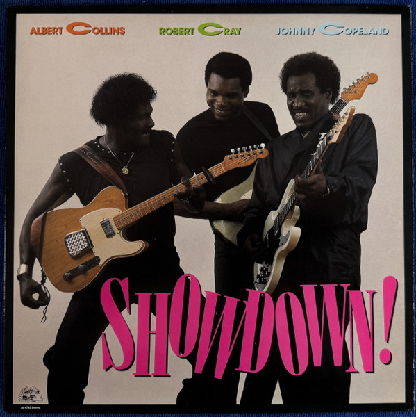 Albert Collins - Robert Cray - Johnny Copeland - Showdown! | Alligator Records (AL 4743) Albert Collins - Robert Cray - Johnny Copeland - Showdown! | Alligator Records (AL 4743)
