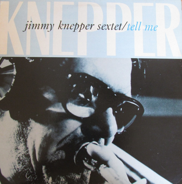 Jimmy Knepper Sextet - Tell Me... | Affinity (AFF 183) - main